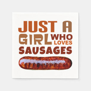 Just a girl who loves Sausages Napkins