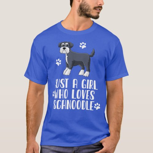 Just A Girl Who Loves Schnoodle T_Shirt