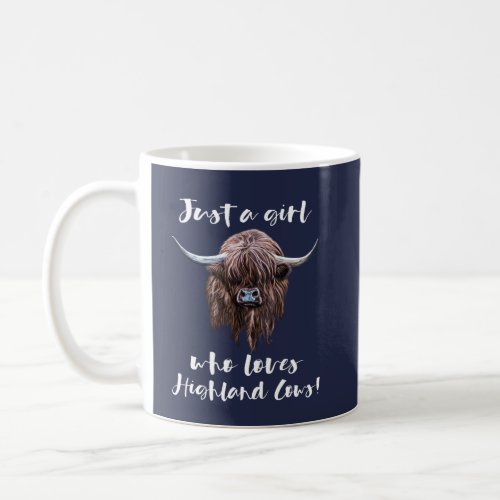 Just A Girl Who Loves Scottish Highland Cows Coffee Mug