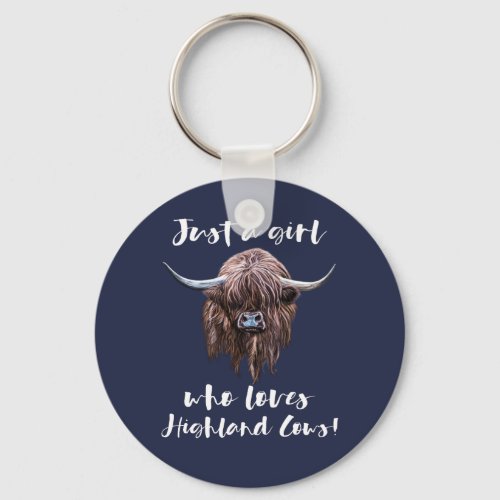 Just A Girl Who Loves Scottish Highland Cows Keychain