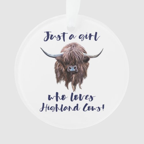 Just A Girl Who Loves Scottish Highland Cows Ornament