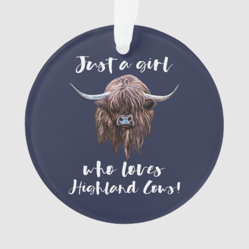 Just A Girl Who Loves Scottish Highland Cows Ornament