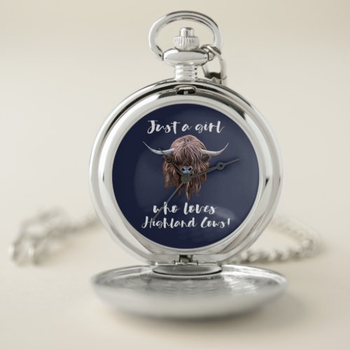 Just A Girl Who Loves Scottish Highland Cows Pocket Watch