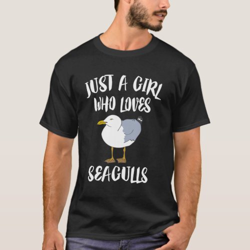 Just A Girl Who Loves Seagulls Bird Lover Gift T_Shirt