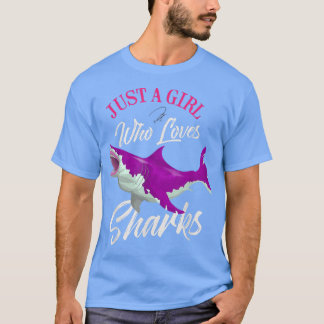 Just A Girl Who Loves Sharks488 T-Shirt