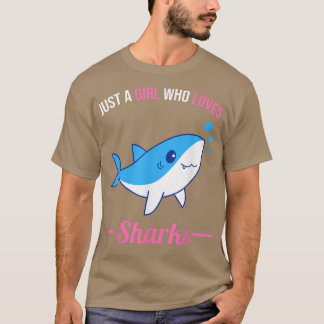 Just A Girl Who Loves Sharks 481  T-Shirt