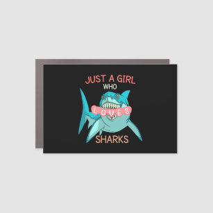 Just A Girl Who Loves Sharks , Funny Shark Gift Car Magnet