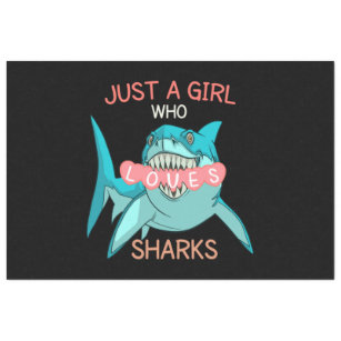 Just A Girl Who Loves Sharks , Funny Shark Gift Tissue Paper