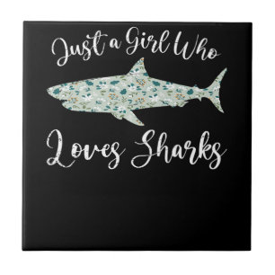 Just A Girl Who Loves Sharks - Gifts Ocean Shark Ceramic Tile