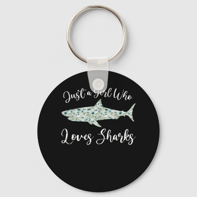 Just A Girl Who Loves Sharks - Gifts Ocean Shark Keychain (Front)