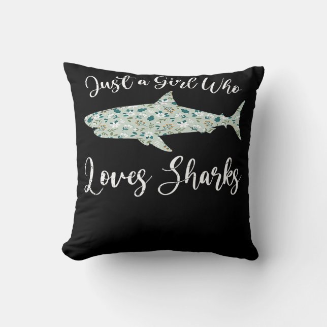 Just A Girl Who Loves Sharks - Gifts Ocean Shark Throw Pillow (Front)