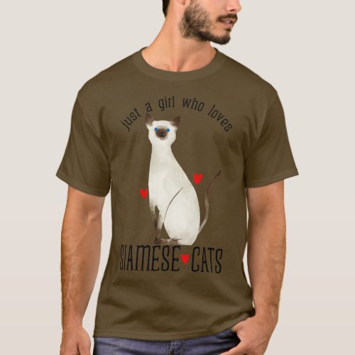 Just a girl who loves Siamese Cats T_Shirt
