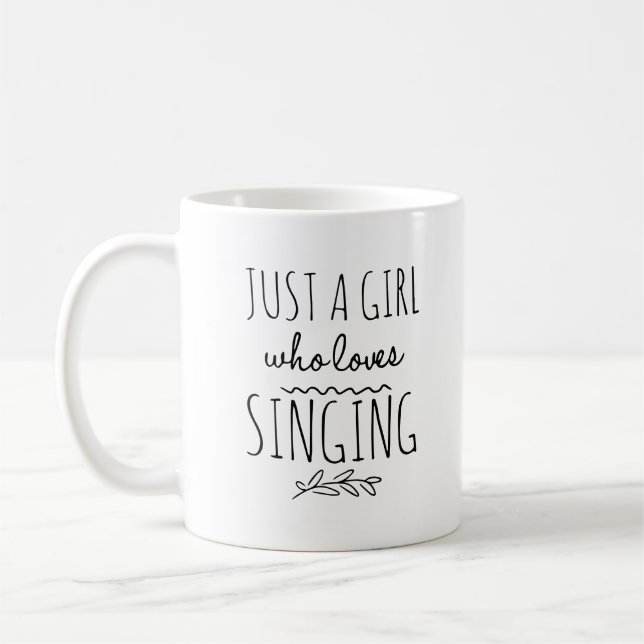 Just a girl who loves singing coffee cup Singer gi (Left)