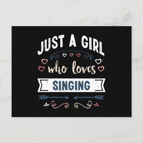 Just a Girl who loves Singing Funny Gifts Postcard