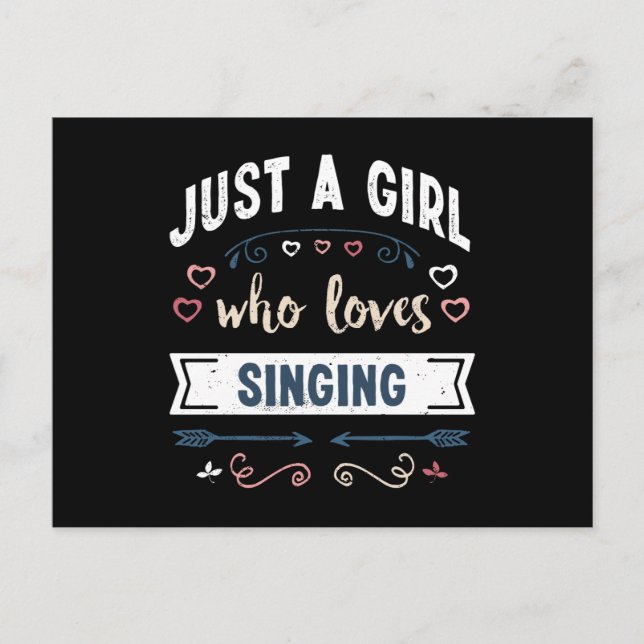 Just a Girl who loves Singing Funny Gifts Postcard (Front)