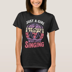 Just A Girl Who Loves Singing Retro Music Lover T-Shirt