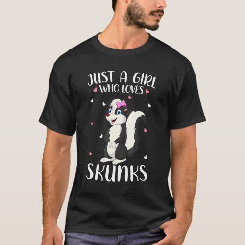 Just A Girl Who Loves Skunks For Women Girl Kids T_Shirt