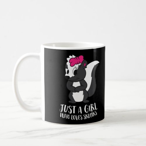 Just A Girl Who Loves Skunks Funny Skunk Girl Coffee Mug