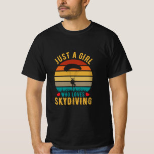 just a girl who loves skydiving T-Shirt