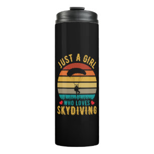 just a girl who loves skydiving thermal tumbler