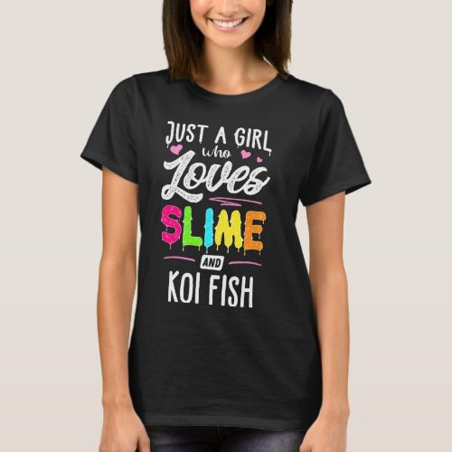 Just A Girl Who Loves Slime And Koi Fish Women T_Shirt