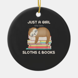 Just a girl who loves sloths and books Reader T-Sh Ceramic Ornament