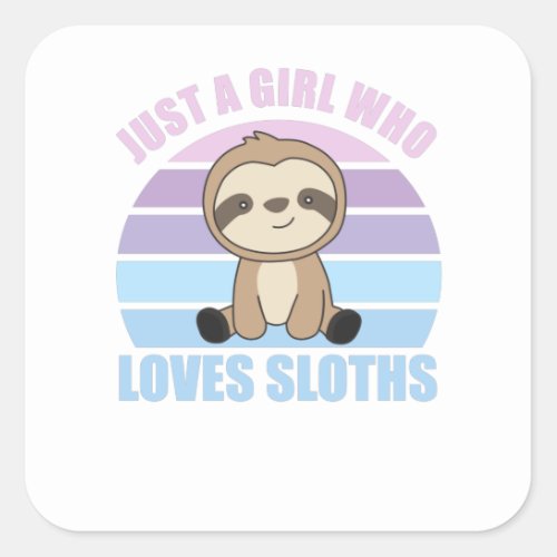 Just A Girl Who Loves Sloths Cute Animals Vintage Square Sticker