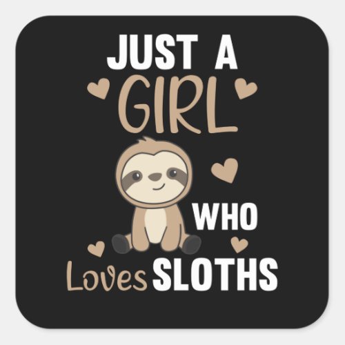 Just A Girl Who Loves Sloths Cute Animals Vintage Square Sticker