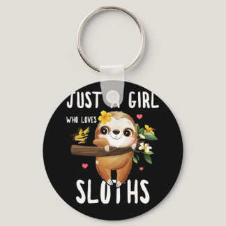 Just A Girl Who Loves Sloths Lover Girls Gifts Keychain