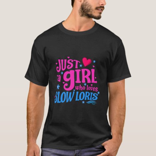 Just A Girl Who Loves Slow Loris T_Shirt