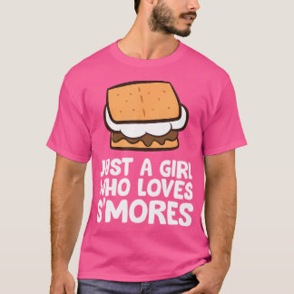 Just A Girl Who Loves S'Mores Camping Smores T-Shirt