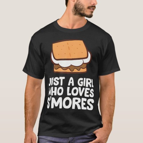 Just a Girl Who Loves Smores Camping Smores T_Shirt