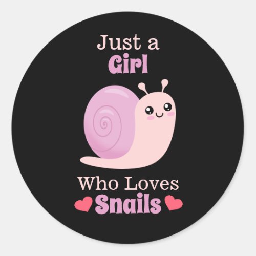 Just A Girl Who Loves Snails Classic Round Sticker