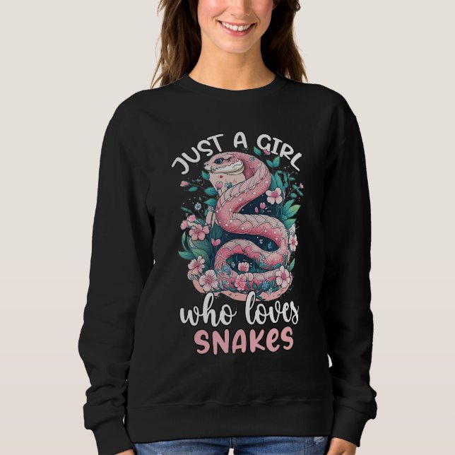 Just A Girl Who Loves Snakes 1 Sweatshirt (Front)