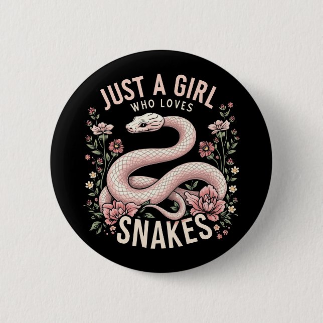 Just A Girl Who Loves Snakes Button (Front)