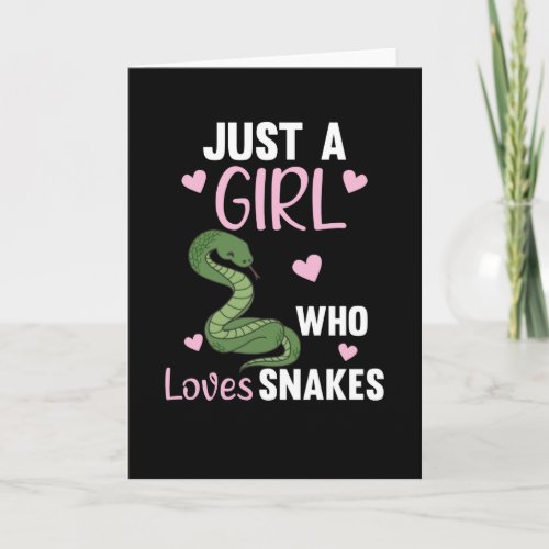 Just a girl who loves snakes cute snake for girls card