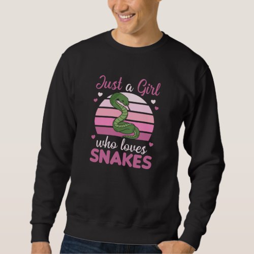 Just a girl who loves snakes cute snake for girls sweatshirt
