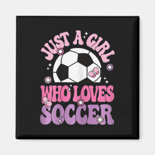 Just A Girl Who Loves Soccer Cute Soccer Player Gi Magnet