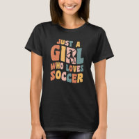 Just A Girl Who Loves Soccer Girl Apparel Soccer Q