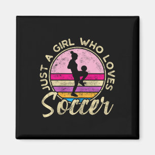 Just A Girl Who Loves Soccer Women Retro Vintage S Magnet