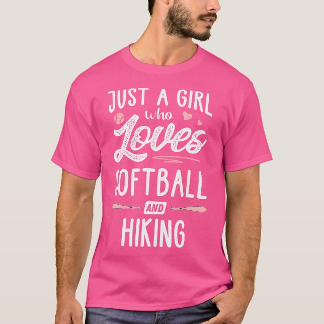 Just A Girl Who Loves Softball And Hiking Gift Wom T-Shirt (Front)