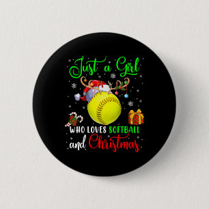 Just A Girl Who Loves Softll And Christmas Santa R Button