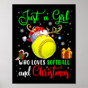 Just A Girl Who Loves Softll And Christmas Santa R Poster