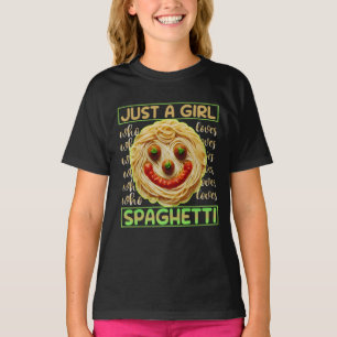 just a girl who loves spaghetti T-Shirt