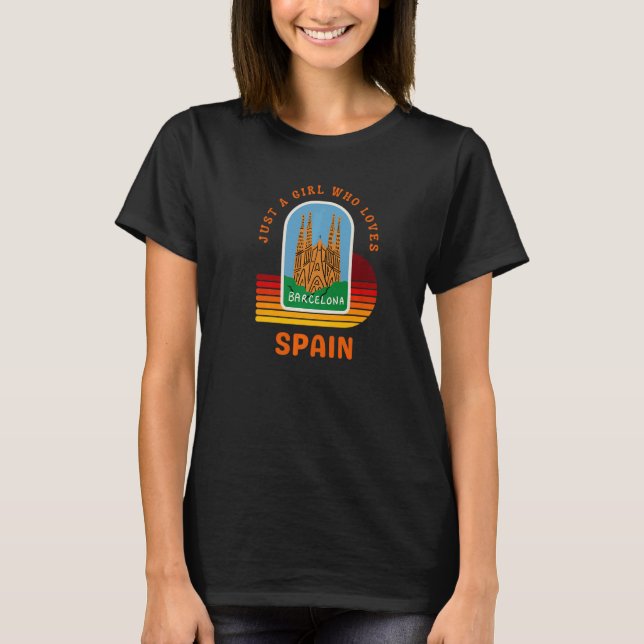 Just a Girl Who Loves Spain Travel Vacation Europe T-Shirt (Front)