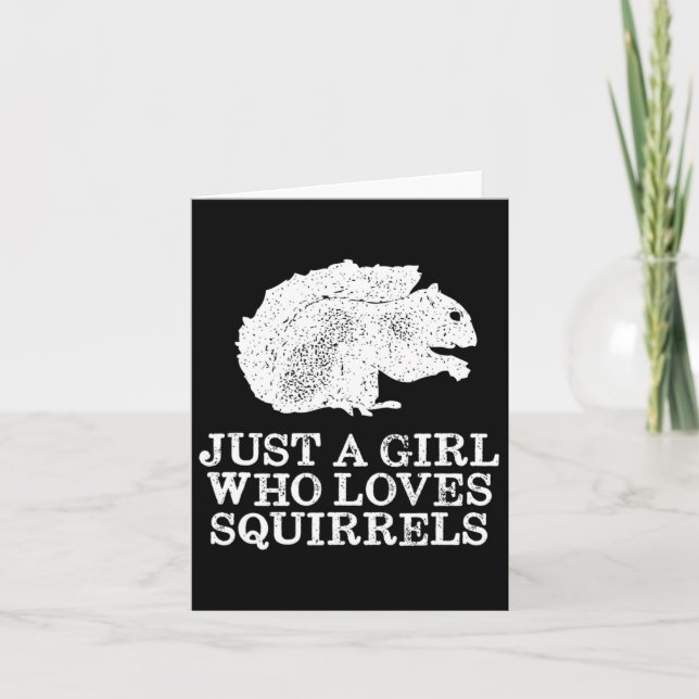 Just A Girl Who Loves Squirrels  Card (Front)