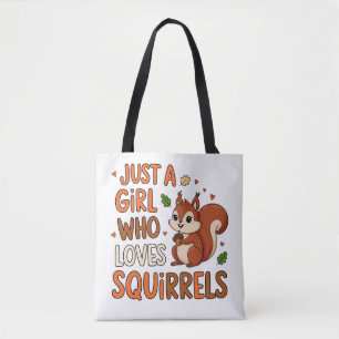 Just a Girl Who Loves Squirrels Cute Tote Bag