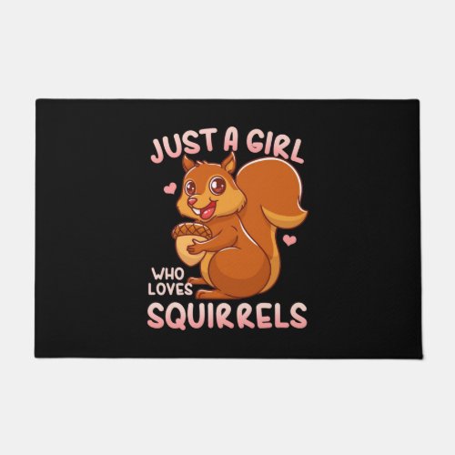 Just A Girl Who Loves Squirrels Doormat