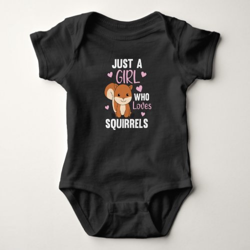 Just A Girl who loves Squirrels Sweet Squirrel Baby Bodysuit