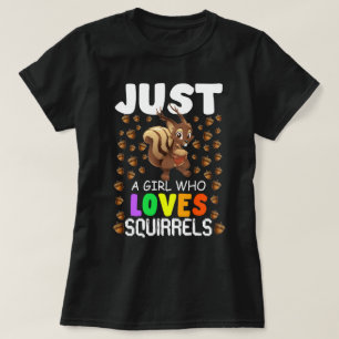 Just A Girl Who Loves Squirrels T-Shirt